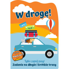 TYLKO ZAPNIJ PASY! - W DROGĘ !