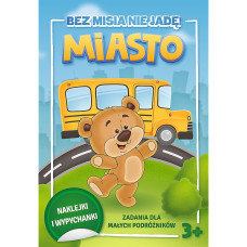 BEZ MISIA NIE JADĘ! - MIASTO